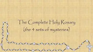 Complete Rosary - 4 sets of mysteries
