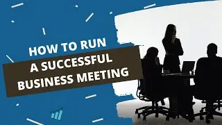Effective Team Meetings: How to Run a Successful Meeting