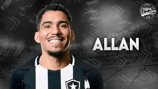 Allan ► Bem vindo ao Botafogo ● 2024 | HD