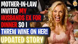 MIL Invited My Husbands Ex For Dinner So I Threw Wine On Her r/Relationships