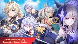 Grand Chase Dimensional Chaser Main Story #25 - Bermesiah - Kanavan Kingdom | Grandchase Explorer