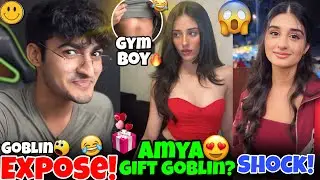 Goblin Expose Amya!😂Goblin & Amya Cute Fight🥰Amya Give Gift Goblin?😍Gym Boy🔥Payal Shock 50K GPay😱🚀