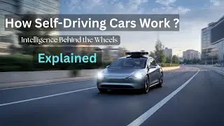 How Self-Driving Cars Work | Explainer Video