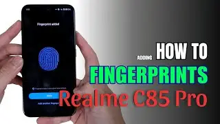 How to enable Fingerprints on Realme C85 Pro