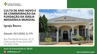 Culto de Ano-Novo e de Comemoração da Fundação da Igreja Messiânica Mundial | Igreja Bauru - 10/1/26