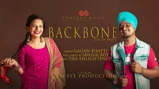 Gagan Bhatti - Backbone (prod by The Enlightened) | Janjua Boy | Samsara Music Production |