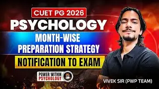 CUET PG 2026 Psychology Preparation | Complete Month-Wise Strategy & Study Plan