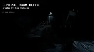 Control Room Alpha | Full Playthrough No Commentary