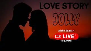 Alpha Samu 🔴Live Streaming new Love Story ''JOLLY'' Episode 7