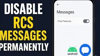 How to disable RCS messages on Android ( Step By Step Guide)