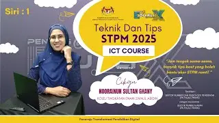 PENANG EDUFLIX : TEKNIK MENJAWAB STPM SIRI 1 - ICT COURSE