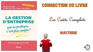 Les Coûts Complets | Application Corrigée | Niveau : Maîtrise 🥈