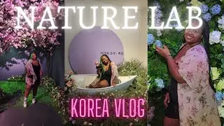 Korea Vlog | Nature Lab Interactive Art Exhibit | IMMYDNIGHT TRAVELS