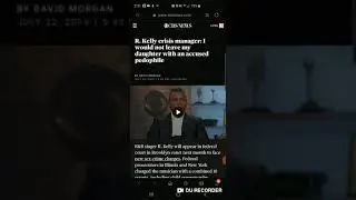 R. Kelly crisis manager: I would not leave my daughter with an accused pedophile 🙄