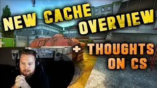 THE NEW CACHE OVERVIEW + TALKING ABOUT MAP POOL