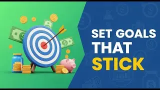 How to Set Realistic Financial Goals | Personal Finance Tips
