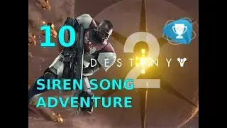 Destiny 2  &ndash; Adventure  - Siren song - Side Mission