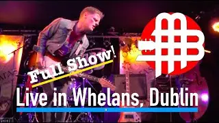 Mike Brookfield - Live in Whelans, Dublin (Full Show) - Blues Rock Guitarist