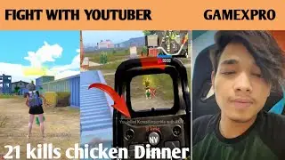😮 I killed Gamexpro | 21 kills | Pubg Mobile - Ninja kappa @gamexproo