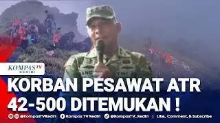 [FULL] Update Kondisi! 1 Jenazah Korban Pesawat ATR 42-500 Telah Ditemukan