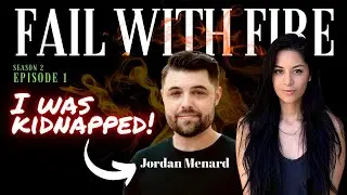 Fail With Fire Podcast | Jordan Menard - It's Not All About You! #podcast #season2