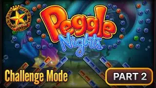 Peggle Nights Deluxe Gameplay (No Commentary) | Challenge Mode Part 2 (Challenges 6&ndash;10)