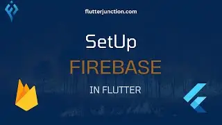 Firebase Tutorial - Set up Firebase in Flutter