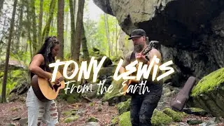 Tony Lewis - From The Earth - acoustic at the cave
