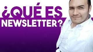 &iquest;QU&Eacute; ES UN NEWSLETTER? | ✌️ Explicaci&oacute;n corta ✅