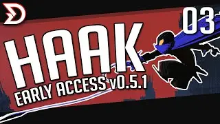 03 &mdash; HAAK v0.5.1 (Early Access) | First Impressions