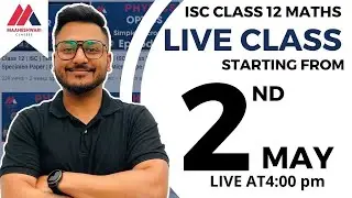 Live classes for TERM 2 | Mathematics | ISC | class 12 | Youtube live | Yash Maheshwari