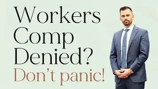 How to Fight Back Against a Workers&rsquo; Comp Denial and Win Your Claim
