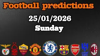 TODAY FOOTBALL PREDICTIONS (25 JAN 2026) | EPL | La Liga | Serie A & More | Golden Goal Tips