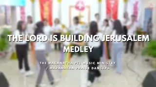 The Lord Is Building Jerusalem Medley (LIVE) | The Maranatha PTL Music Ministry