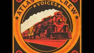 Atlas Road Crew - Voices