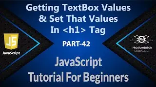 42 | How To Get The TextBox Values And Set it inside h1 Tag Using JavaScript | innerHtml (Hindi/Urdu