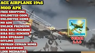 Ace airplane 1945 mod apk versi 2.6.0 mod apk free shopping
