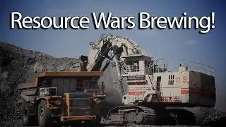 VIDEO: Resource Wars Brewing... Russia, China, and the U.S.