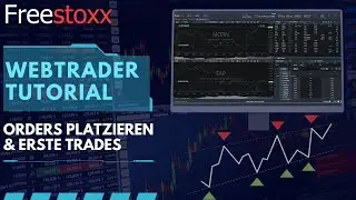 Freestoxx Webtrader Tutorial - Orders platzieren & erste Trades