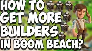 Как привлечь больше строителей в Boom Beach? (Мысли и мнения)