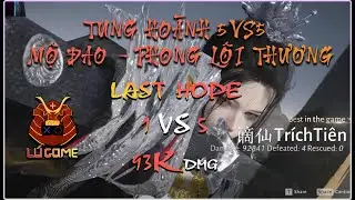 Trích tiên trong tay Mộ đao thương tank quá ghê gớm 1 mình dắt team vào top 1 Preception Forest-WWM!