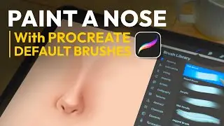 How to paint nose with Procreate default brushes