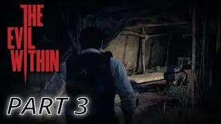 Let's Play The Evil Within - Part 3