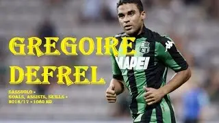 GREGOIRE DEFREL ● Sassuolo ● Goals, Assists, Skills ● 2016/17 ● 1080 HD