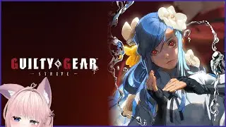 【🔰配信】日付変わるまで特訓！元気があればそのまま初ランクマッチいくぞー！【GUILTY GEAR -STRIVE-】