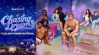 Love Island: The Game | Chasing Dreams | Volume 1, Episode 2: Boyfriend Material | Nico