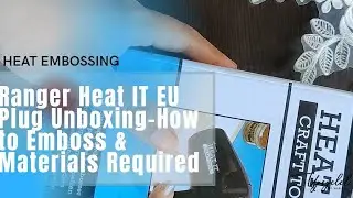 Ranger Heat it EU ( European Version )  Plug | How to Use/ Heat Emboss  | Unboxing | Review