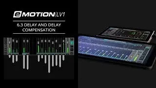 eMotion LV1 Tutorial 6.3: Extras &ndash; Delay and Delay Compensation