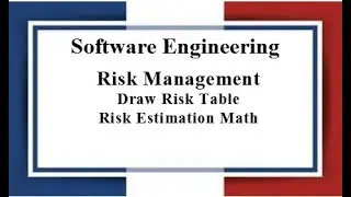 Lec: 09 | Risk Management | Risk Table & Exposure Math | Software Engineering | Bangla Tutorial