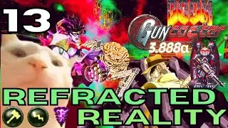 Guncaster / Refracted Reality RC1#13︱Map32－Nexus
